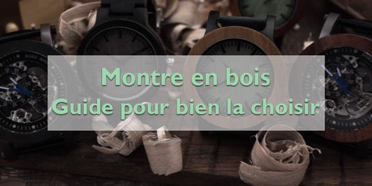 Le guide pour acheter une montre en bois