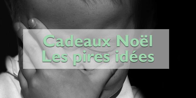 Les pires cadeaux de noël