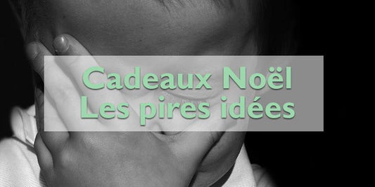 Les pires cadeaux de noël