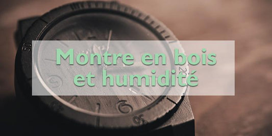 Ma montre en bois a pris l’eau : que faire ? Guide complet